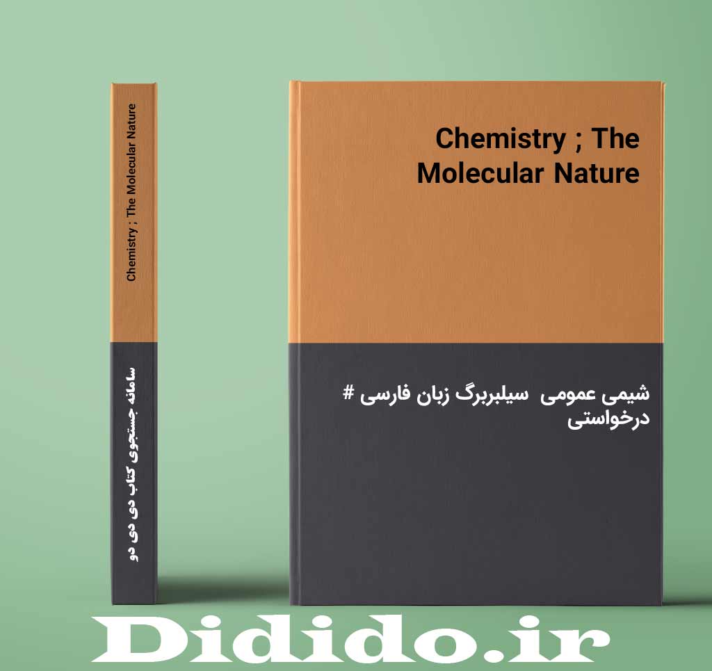 Chemistry ; The Molecular Nature