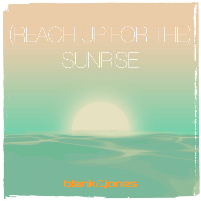 (Reach up for The) Sunrise - METROMIX Remix