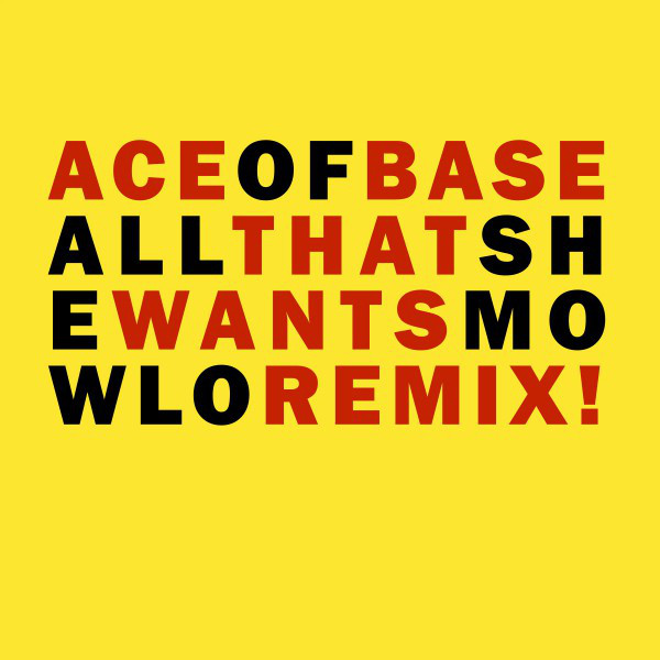 All That She Wants - Mowlo Remix