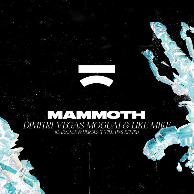 Mammoth - Heroes x Villains & Carnage Remix