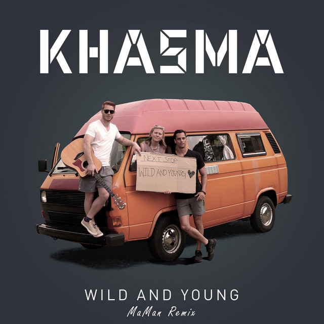 Wild and Young - MaMan Remix
