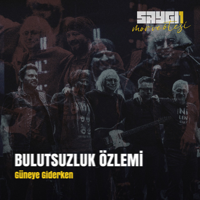 Güneye Giderken - Saygi1
