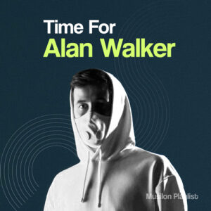 Time For Alan Walker