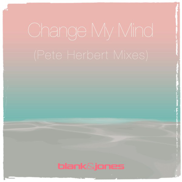 Change My Mind - Pete Herbert Dub