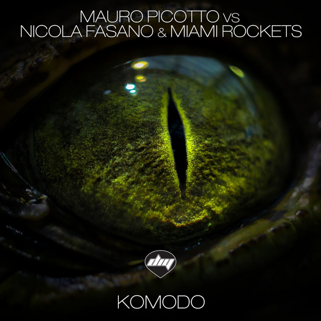 Komodo (Tom Noize Mix) - Mauro Picotto Vs Nicola Fasano & Miami Rockets