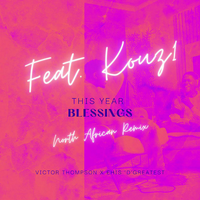 THIS YEAR (Blessings) - North African Remix