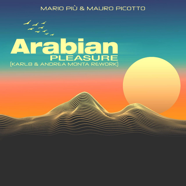 Arabian Pleasure (Karl8 & Andrea Monta Extended Rework)