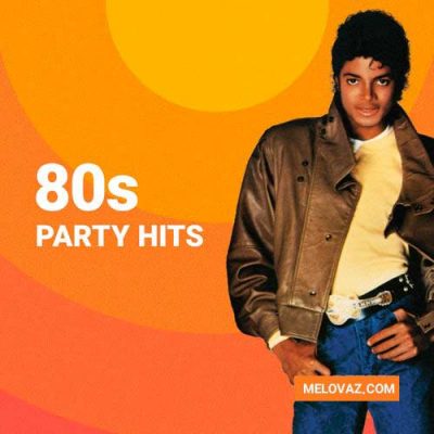 80's Party Hits