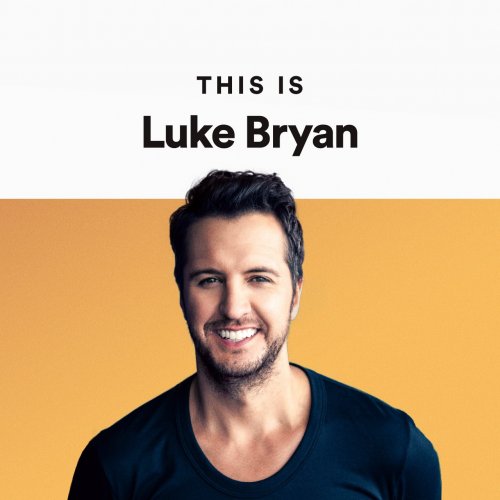 This Is:  Luke Bryan