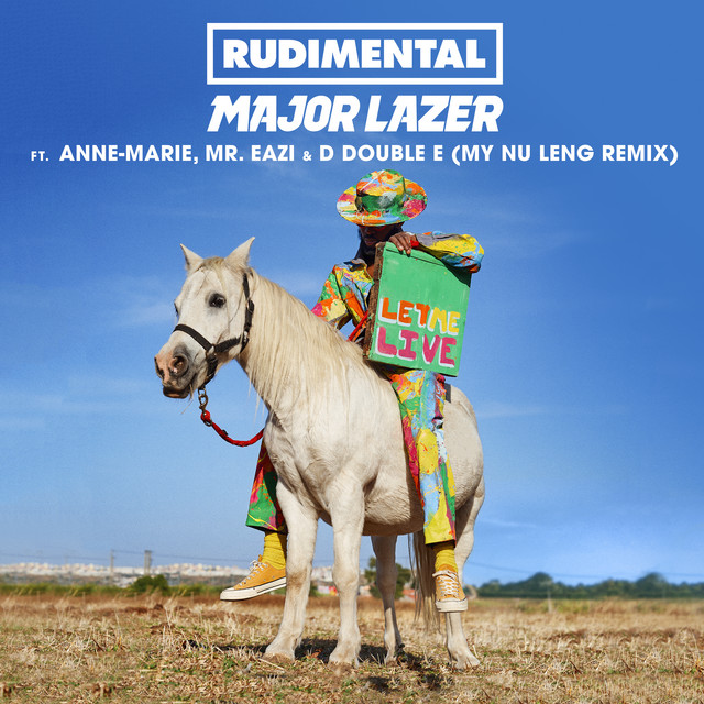 Let Me Live (feat. Anne-Marie, Mr Eazi & D Double E) - My Nu Leng Remix
