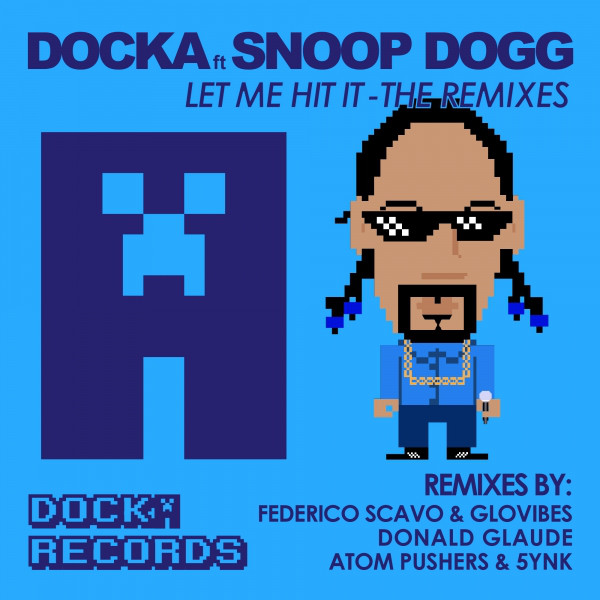 Let Me Hit It (feat. Snoop Dogg) - Federico Scavo & GloVibes Remix