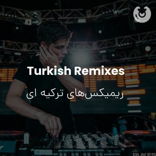 Turkish Remixes