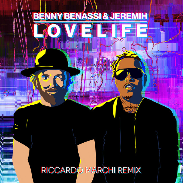 LOVELIFE (with Jeremih) - Riccardo Marchi Remix