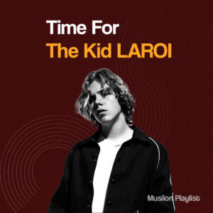 Time For The Kid LAROI