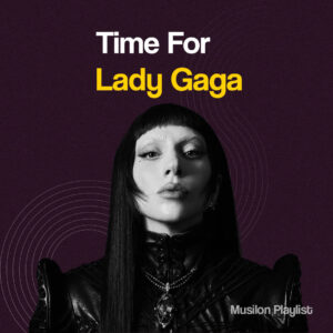 Time For Lady Gaga
