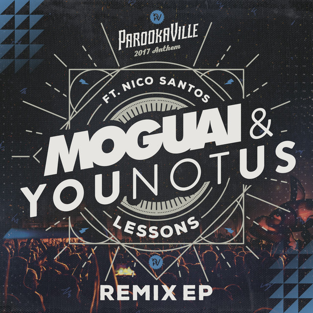 Lessons - Parookaville 2017 Anthem / FRDY Festival Remix