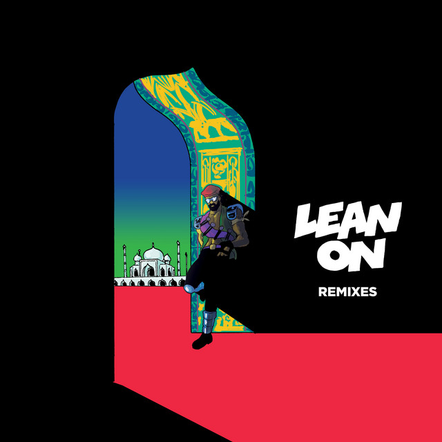 Lean On - Rayler Remix