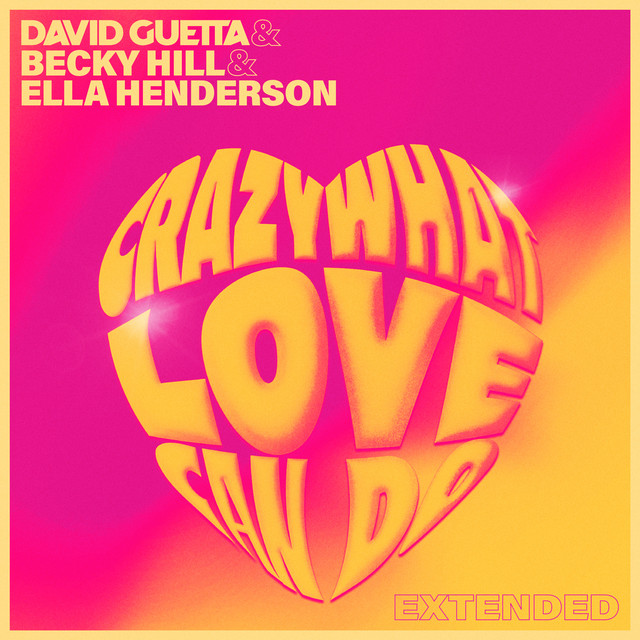 Crazy What Love Can Do - Extended