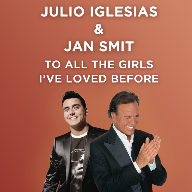 To All the Girls I've Loved Before (feat. Jan Smit)