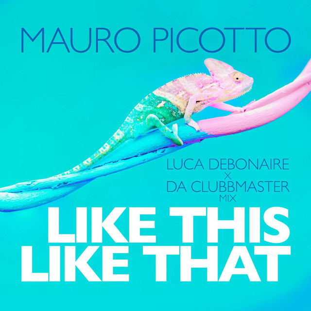 Like This Like That (Luca Debonaire X Da Clubbmaster Club Mix)