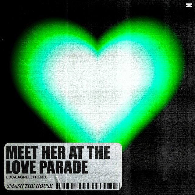 Meet Her At The Love Parade - Luca Agnelli Remix