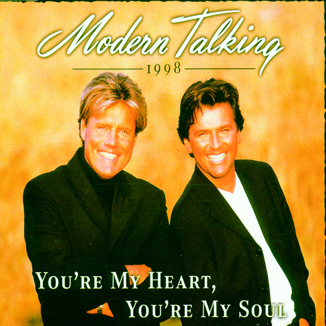 You're My Heart, You're My Soul (feat. Eric Singleton) - Modern Talking Mix '98