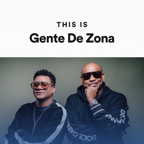 This Is: Gente De Zona