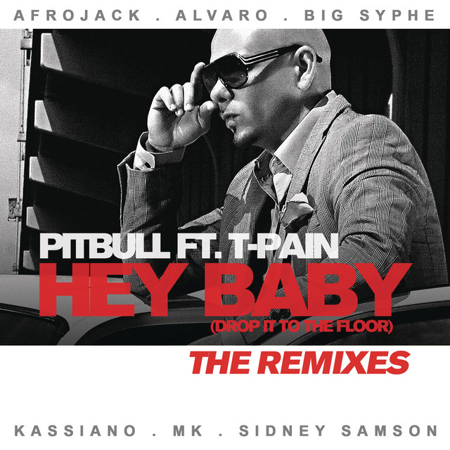 Hey Baby (Drop It to the Floor) (feat. T-Pain) - Alvaro Remix