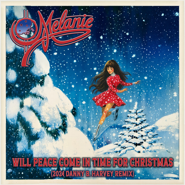 Will Peace Come In Time For Christmas - 2024 Danny B. Harvey Remix