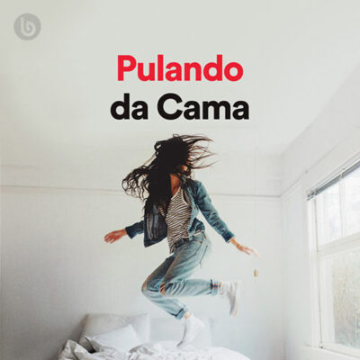 Pulando da Cama (Playlist)