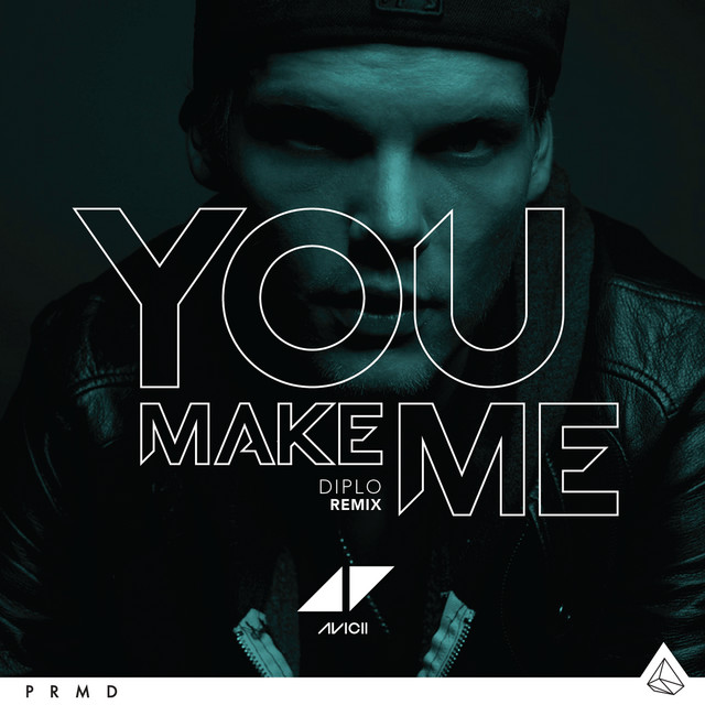 You Make Me - Diplo & Ookay Remix