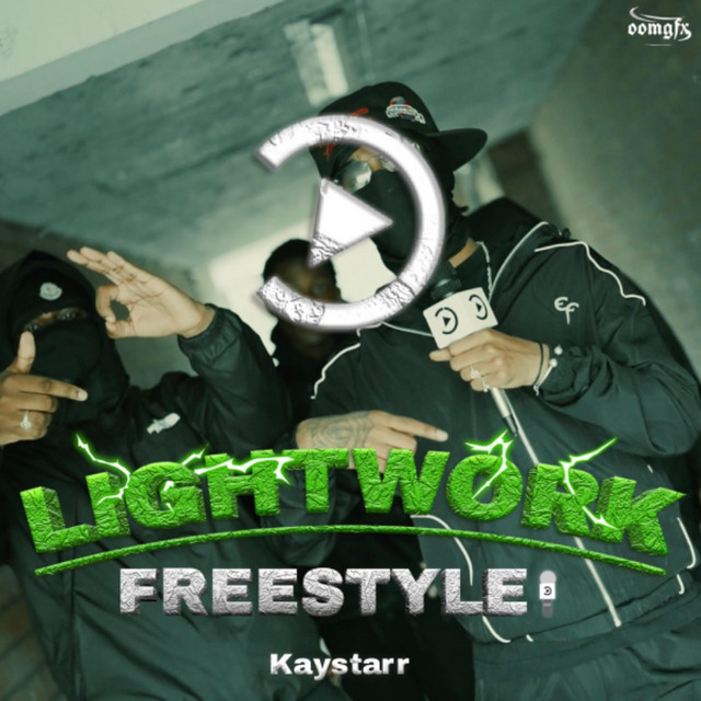 Kaystarr Lightwork - Freestyle