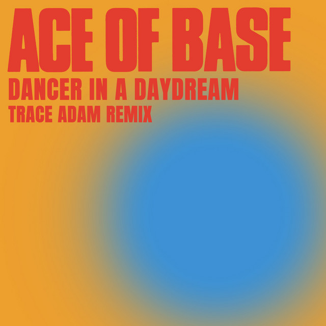 Dancer in a Daydream - Trace Adam Lucid Dream Remix