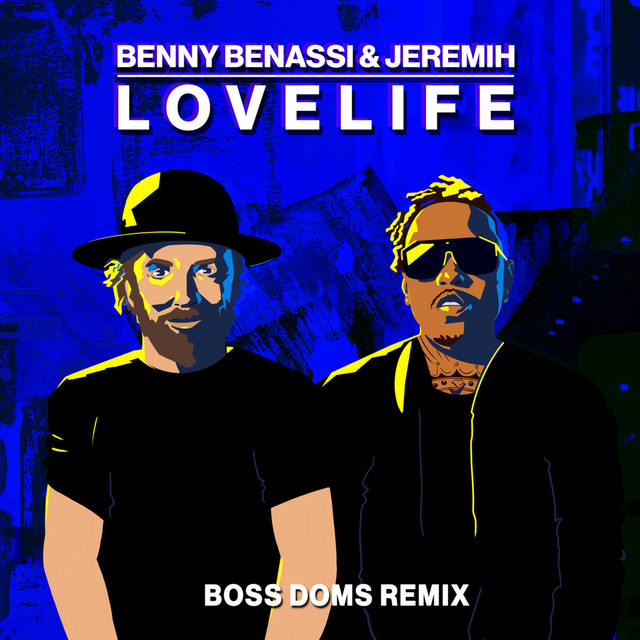 LOVELIFE (with Jeremih) - Boss Doms Remix