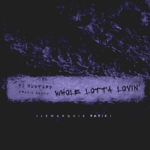 Whole Lotta Lovin' - LeMarquis Remix
