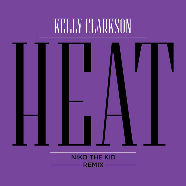Heat - Niko the Kid Remix