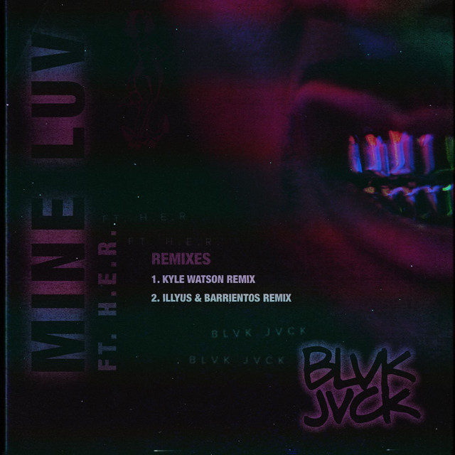 Mine Luv (feat. H.E.R.) - Illyus & Barrientos Remix