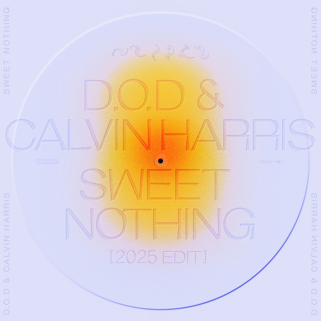Sweet Nothing - 2025 Edit