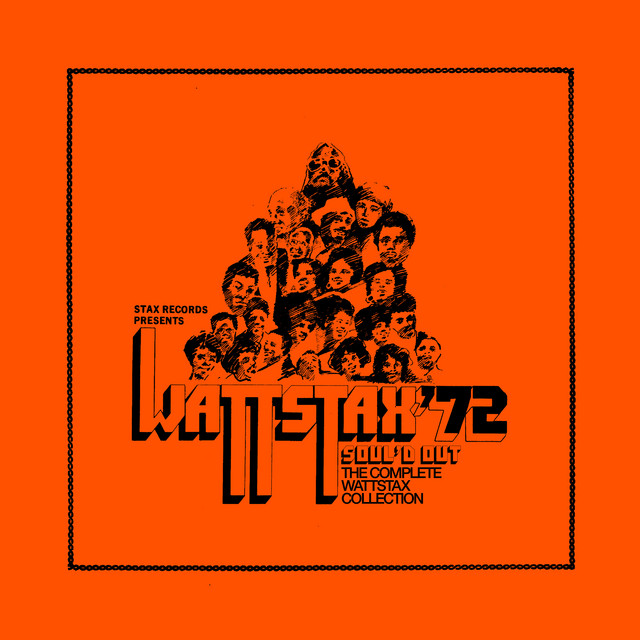 I Shall Not Be Moved - Live At Wattstax / 1972