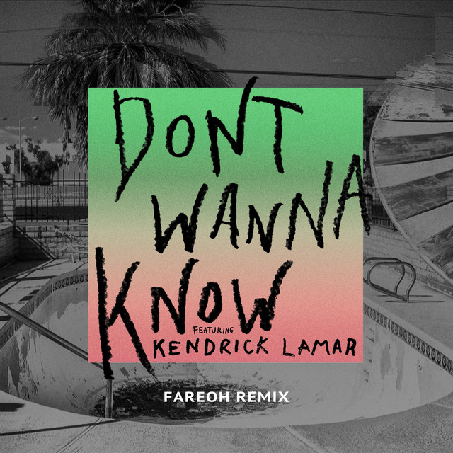 Don't Wanna Know - Fareoh Remix