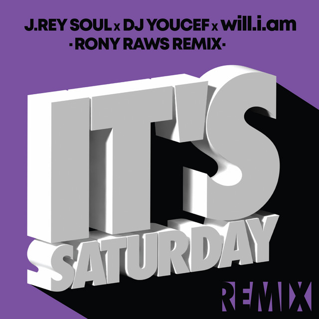 It's Saturday - Rony Raws Remix