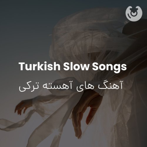 Turkish Slow Songs