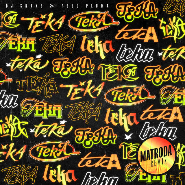 Teka (with Peso Pluma) - Matroda Remix