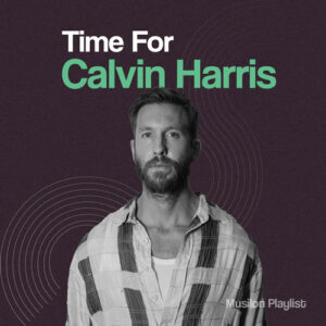 Time For Calvin Harris
