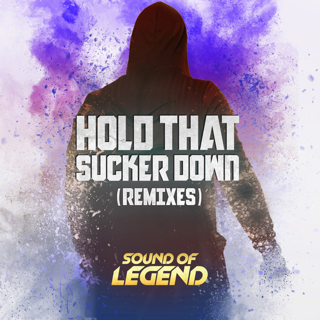 Hold That Sucker Down - Extended Mix