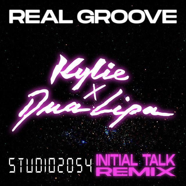 Real Groove - feat. Dua Lipa - Studio 2054 Initial Talk Remix