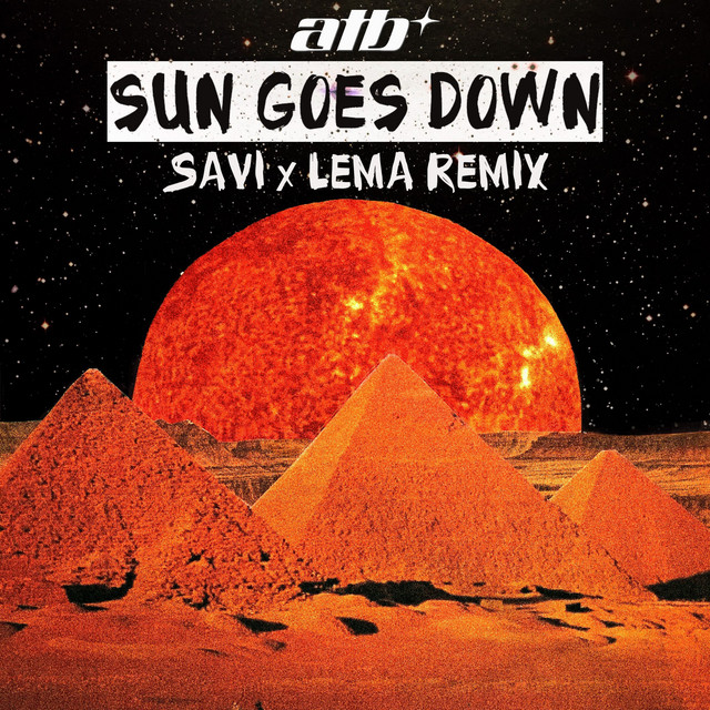 Sun Goes Down - Savi x Lema Remix