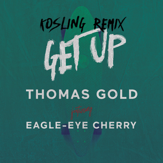 Get Up - Kosling Remix