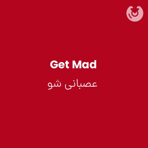 Get Mad
