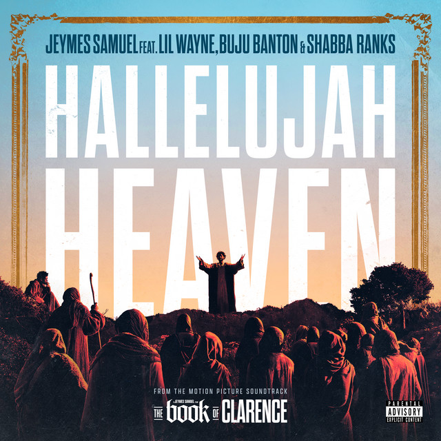 Hallelujah Heaven (feat. Lil Wayne, Buju Banton, and Shabba Ranks) - From The Motion Picture Soundtrack “The Book Of Clarence”